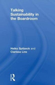 Talking Sustainability in the Boardroom, Hardback Book Talking Sustainability in the Boardroom, Hardback Book