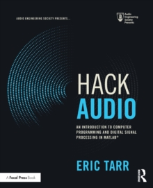 Hack Audio : An Introduction to Computer Programming and Digital Signal Processing in MATLAB