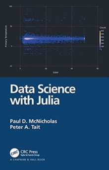 Data Science with Julia, Paperback / softback Book Data Science with Julia, Paperback / softback Book