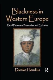 Blackness in Western Europe : Racial Patterns of Paternalism and Exclusion