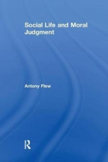 Social Life and Moral Judgment, Paperback / softback Book Social Life and Moral Judgment, Paperback / softback Book