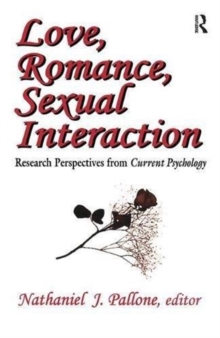 Love, Romance, Sexual Interaction : Research Perspectives from "Current Psychology"