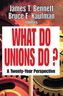 What Do Unions Do? : A Twenty-year Perspective