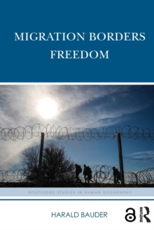 Migration Borders Freedom, Paperback Book Migration Borders Freedom, Paperback Book