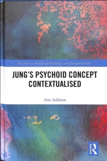 Jung's Psychoid Concept Contextualised, Hardback Book Jung's Psychoid Concept Contextualised, Hardback Book