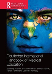 Routledge International Handbook of Medical Education, Paperback / softback Book Routledge International Handbook of Medical Education, Paperback / softback Book