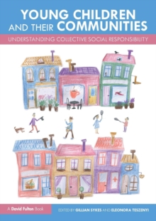 Young Children and Their Communities : Understanding Collective Social Responsibility