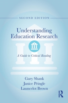 Understanding Education Research : A Guide to Critical Reading