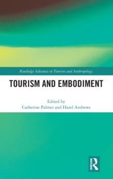 Tourism and Embodiment, Hardback Book Tourism and Embodiment, Hardback Book