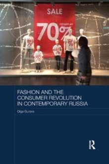 Fashion and the Consumer Revolution in Contemporary Russia