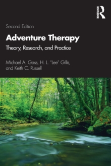 Adventure Therapy : Theory, Research, and Practice