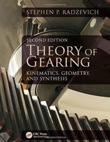 Theory of Gearing : Kinematics, Geometry, and Synthesis, Second Edition, Hardback Book Theory of Gearing : Kinematics, Geometry, and Synthesis, Second Edition, Hardback Book