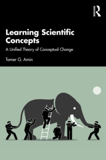 Learning Scientific Concepts : A Unified Theory of Conceptual Change