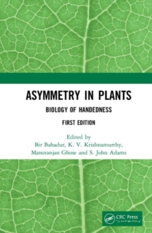 Asymmetry in Plants : Biology of Handedness, Hardback Book Asymmetry in Plants : Biology of Handedness, Hardback Book