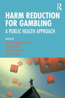 Harm Reduction for Gambling : A Public Health Approach