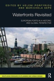 Waterfronts Revisited : European ports in a historic and global perspective