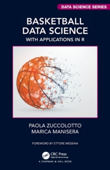 Basketball Data Science : With Applications in R