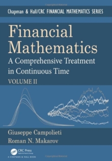 Financial Mathematics : A Comprehensive Treatment In Continuous Time Volume II