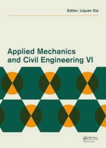 Applied Mechanics and Civil Engineering VI, Hardback Book Applied Mechanics and Civil Engineering VI, Hardback Book