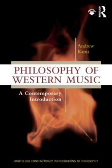 Philosophy of Western Music : A Contemporary Introduction