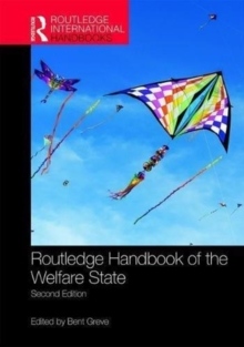 Routledge Handbook of the Welfare State, Hardback Book Routledge Handbook of the Welfare State, Hardback Book