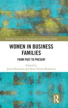 Women in Business Families : From Past to Present, Hardback Book Women in Business Families : From Past to Present, Hardback Book