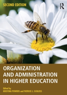 Organization and Administration in Higher Education, Paperback / softback Book Organization and Administration in Higher Education, Paperback / softback Book