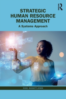 Strategic Human Resource Management : A Systems Approach