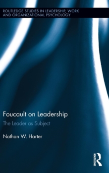 Foucault on Leadership : The Leader as Subject, Hardback Book Foucault on Leadership : The Leader as Subject, Hardback Book