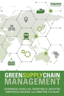 Green Supply Chain Management, Paperback / softback Book Green Supply Chain Management, Paperback / softback Book