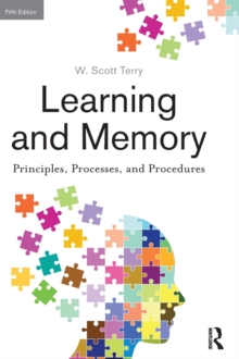 Learning and Memory : Basic Principles, Processes, and Procedures, Fifth Edition, Hardback Book Learning and Memory : Basic Principles, Processes, and Procedures, Fifth Edition, Hardback Book