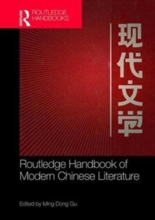 Routledge Handbook of Modern Chinese Literature, Hardback Book Routledge Handbook of Modern Chinese Literature, Hardback Book