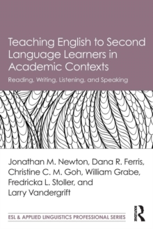 Teaching English to Second Language Learners in Academic Contexts : Reading, Writing, Listening, and Speaking