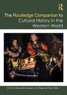 The Routledge Companion to Cultural History in the Western World, Hardback Book The Routledge Companion to Cultural History in the Western World, Hardback Book