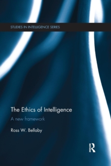 The Ethics of Intelligence : A new framework