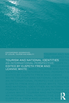 Tourism and National Identities : An international perspective, Paperback Book Tourism and National Identities : An international perspective, Paperback Book