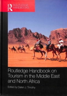 Routledge Handbook on Tourism in the Middle East and North Africa, Hardback Book Routledge Handbook on Tourism in the Middle East and North Africa, Hardback Book