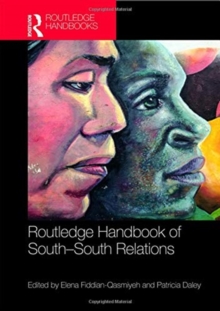 Routledge Handbook of South-South Relations, Hardback Book Routledge Handbook of South-South Relations, Hardback Book