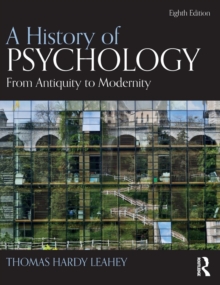 A History of Psychology : From Antiquity to Modernity, Hardback Book A History of Psychology : From Antiquity to Modernity, Hardback Book