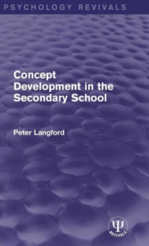 Concept Development in the Secondary School, Hardback Book Concept Development in the Secondary School, Hardback Book