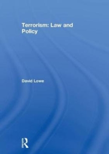Terrorism: Law and Policy, Hardback Book Terrorism: Law and Policy, Hardback Book