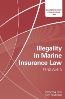 Illegality in Marine Insurance Law, Hardback Book Illegality in Marine Insurance Law, Hardback Book