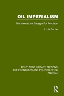 Oil Imperialism : The International Struggle for Petroleum