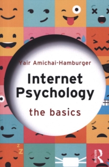 Internet Psychology : The Basics