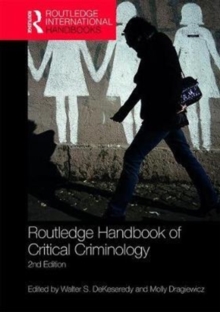 Routledge Handbook of Critical Criminology, Hardback Book Routledge Handbook of Critical Criminology, Hardback Book