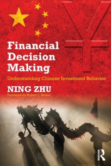 Financial Decision Making : Understanding Chinese Investment Behavior, Paperback Book Financial Decision Making : Understanding Chinese Investment Behavior, Paperback Book