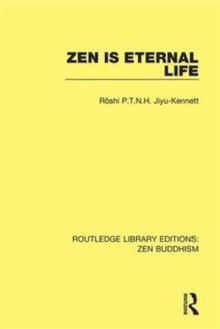 Zen is Eternal Life, Hardback Book Zen is Eternal Life, Hardback Book