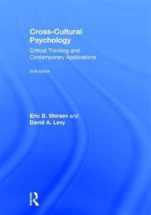 Cross-Cultural Psychology : Critical Thinking and Contemporary Applications, Sixth Edition, Hardback Book Cross-Cultural Psychology : Critical Thinking and Contemporary Applications, Sixth Edition, Hardback Book