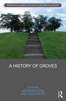A History of Groves, Hardback Book A History of Groves, Hardback Book