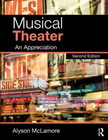 Musical Theater : An Appreciation